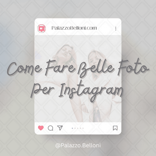 Come fare belle foto per Instagram