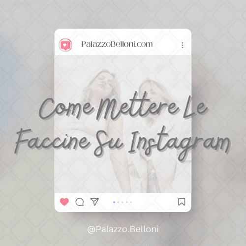 Come mettere le faccine su Instagram