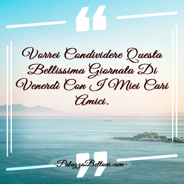 Immagini con frase del Venerdì