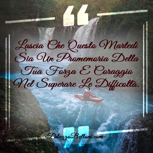 Frasi Martedì pomeriggio