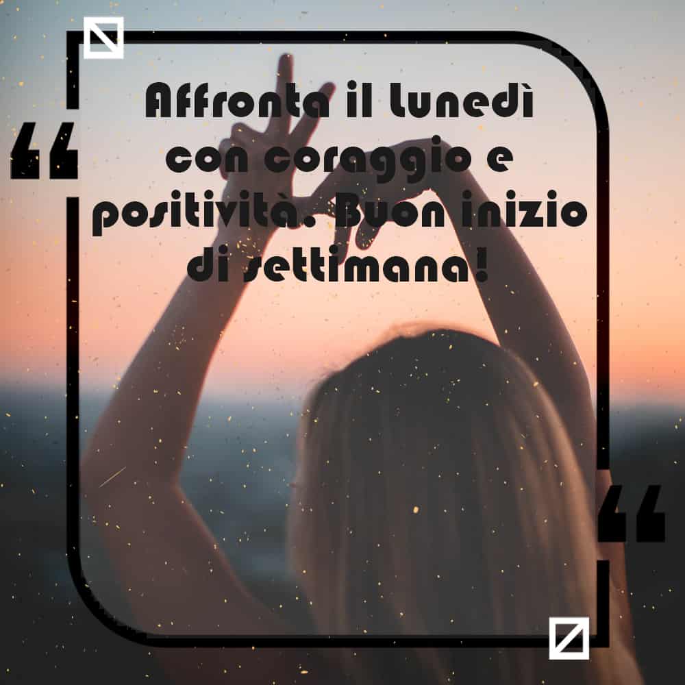 Frasi di Lunedì buongiorno