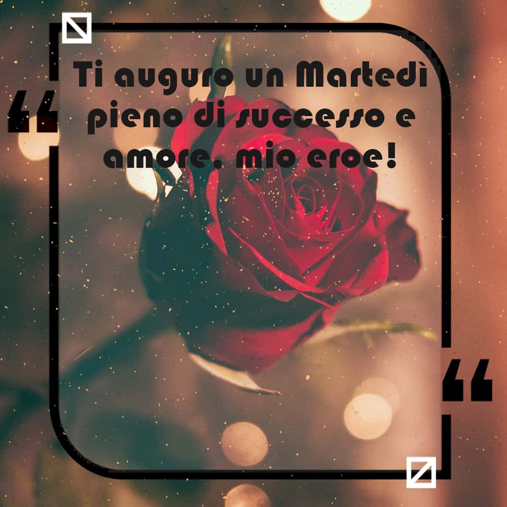 Buon Martedì frasi belle